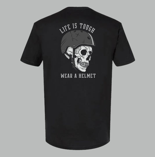 Life is Tough. Wear a Helmet. (Pre-Order through 12/5!)